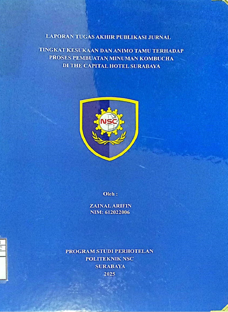 LAPORAN TUGAS AKHIR PUBLIKASI JURNAL TINGKAT KESUKAAN DAN ANIMO TAMU TERHADAP PROSES PEMBUATAN MINUMAN KOMBUCHA DI THE CAPITAL HOTEL SURABAYA
