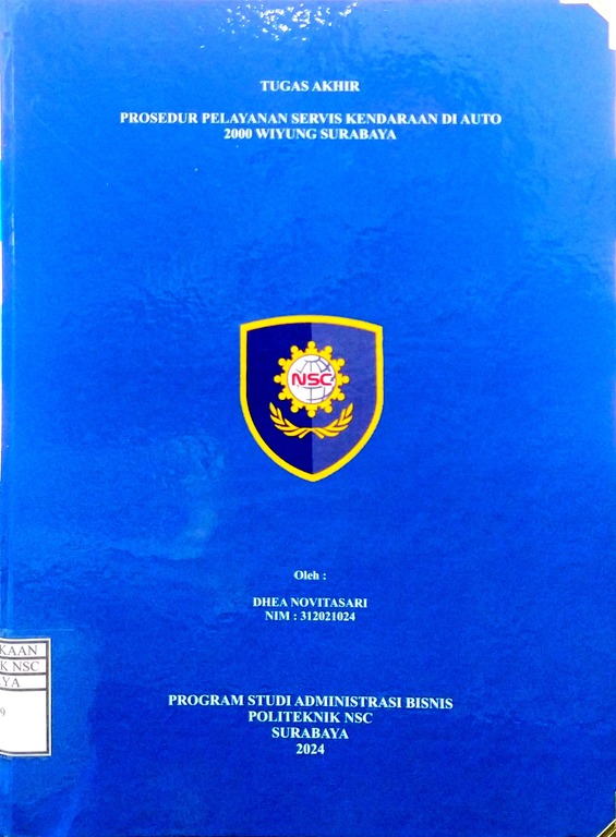 TUGAS AKHIR PROSEDUR PELAYANAN SERVIS KENDARAAN DI AUTO 2000 WIYUNG SURABAYA