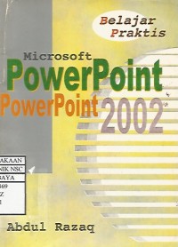 Belajar Praktis : Microsoft PowerPoint 2002
