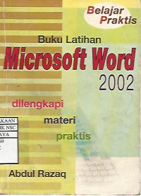 Buku Latihan : Microsoft Word 2002