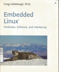 Embedded Linux : Hardware, Software, and Interfacing