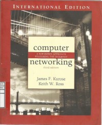 Computer Networking : a Top Down Approach Featuring The Internet