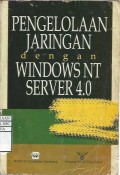 Pengelolaan jaringan dengan Windows NT Server 4.0