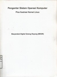 Pengenalan Sistem Operasi Komputer : Plus Ilustrasi Kernel Linux