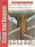 Strategic Brand Management : Building, Measuring, and Managing Brand Equity