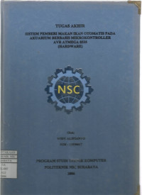 Laporan Tugas Akhir Sistem Pemberi Makan Ikan Otomatis pada Akuarium Berbasis Mikrokontroler AVR ATMEGA8535 (Hardware)