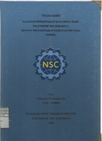 Laporan Tugas Akhir Layanan Pendaftaran Mahasiswa Baru Politeknik NSC Surabaya dengan Menggunakan Fasilitas SMS pada Ponsel