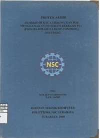 Laporan Tugas Akhir Pembersih Kaca Gedung Kantor Menggunakan Program Berbasis PLC (Programmable Logic Control) (Software)