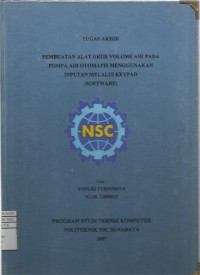 Laporan Tugas Akhir Pembuatan Alat Ukur Volume Air pada Pompa Air Otomatis Menggunakan Inputan Melalui Keypad (Software)