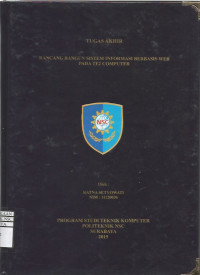 Laporan Tugas Akhir Rancangan Bangunan Sistem Informasi Berbasis Web Pada TE2 Computer