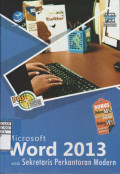 Panduan Aplikasif & Solusi (PAS) Microsoft Word 2013 untuk Sekretaris Perkantoran Modern