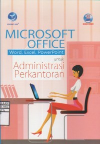 Microsoft Office (Word-Excel-Power Point) untuk Administrasi Perkantoran