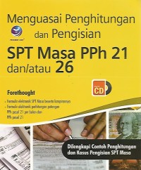 Menguasai Perhitungan dn Pengisian SPT Masa PPh 21 dan/ atau 26