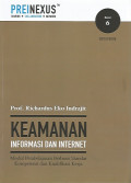 Keamanan Informasi dan Internet: Seri Bunga Rampai Pemikiran EKOJI Edisi 2