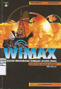 WiMAX Teknologi Broadband Wireless Access (BWA) Kini dan Masa Depan