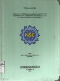 Laporan Tugas Akhir Peranan Anggaran Bahan Baku Untuk Memperlancar Proses Produksi Pada PT. KALIJAYA PUTRA SIDOARJO