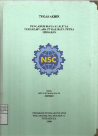 Laporan Tugas Akhir Pengaruh Biaya Kualitas terhadap Laba PT. KALIJAYA PUTRA SIDOARJO