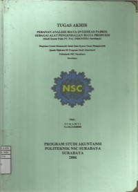 Laporan Tugas Akhir Peranan Analisis Biaya Overhead Pabrik sebagai Alat Pengendalian Biaya Produksi