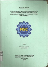 Laporan Tugas Akhir Analisa Ratio Keuangan sebagai Alat Investor untuk Mengukur Kinerja Perusahaan Rokok Go Publik di Bursa Efek Surabaya