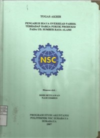 Laporan Tugas Akhir Pengaruh Biaya Overhead Pabrik terhadap Harga Pokok Produksi pada UD. Sumber Rasa Alami