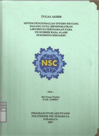 Laporan Tugas Akhir Sistem Pengendalian Intern Piutang Dagang Guna Meningkatkan Likuiditas Perusahaan pada UD SUMBER RASA ALAMI SUKODONO SIDOARJO