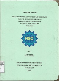 Laporan Tugas Akhir Sistem Pengendalian Intern atas piutang Dagang Guna Meningkatkan Efisiensi Modal Kerja pada PT. SURYA INDO PRATAMA SURABAYA