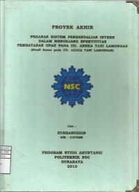 Laporan Tugas Akhir Peranan Sistem Pengendalian Intern dalam Menunjang Efektivitas Pembayaran Upah pada UD. ANEKA TANI LAMONGAN