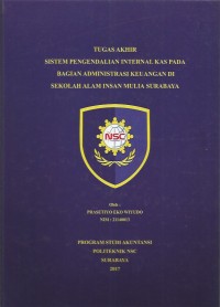 Laporan Tugas Akhir Sistem Pengendalian Internal Kas pada Bagian Administrasi Keuangan di Sekolah Alam Insan Mulia Surabaya