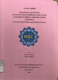 Laporan Tugas Akhir Pentingnya Quotation Bagi Keputusan Pembelian Pada Calon Customer Pt. Dempo Laser Metalindo Surabaya (Studi Kasus Pada PT. Dempo Laser Metalindo Surabaya)