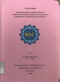 Laporan Tugas Akhir Pengaruh Upah Dan Bonus Terhadap Produktivitas Kerja Karyawan Pada Bagian Operasional CV Harapan Masa Surabaya