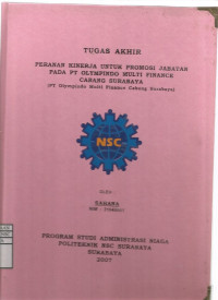 Laporan Tugas Akhir Peranan Kinerja Untuk Promosi Jabatan Pada Pt Olympindo Multi Finance Cabang Surabaya (PT Olympindo Multi Finance Cabang Surabaya)