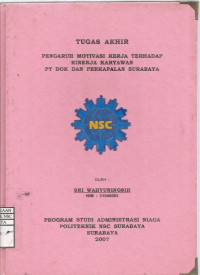 Laporan Tugas Akhir Pengaruh Motivasi Kerja Terhadap Kinerja Karyawan Pada PT Dok Dan Perkapalan Surabaya