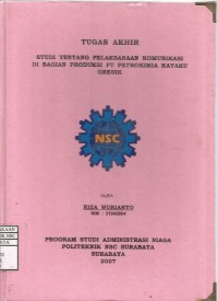 Laporan Tugas Akhir Studi Tentang Pelaksanaan Komunikasi Di Bagian Produksi PT Petrokimia Kayaku Gresik