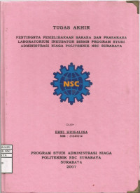 Laporan Tugas Akhir Pentingnya Pemeliharaan Sarana Dan Prasarana Laboratorium Inkubator Bisnis Program Studi Administrasi Niaga Politeknik NSC Surabaya