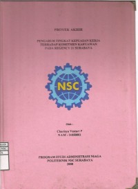 Laporan Tugas Akhir Pengaruh Tingkat Kepuasan Kerja Terhadap Komitmen Karyawan Pada Regency 21 Surabaya