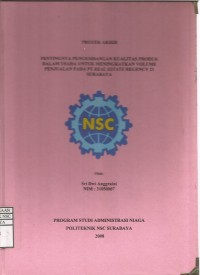 Laporan Tugas Akhir Pentingnya Pengembangan Kualitas Prouk Dalam Usaha Untuk Meningkatkan Volume Penjualan Pada PT Real Estate Regency 21 Surabaya