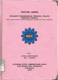 Laporan Tugas Akhir Pengaruh Pengembangan Personal Selling Terhadap Kinerja (Studi Kasus Pada PT Asuransi Bumiputera Cabang Raya Darmo Surabaya)