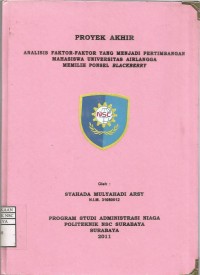 Laporan tugas Akhir Analisis Faktor-Faktor Yang Menjadi Pertimbangan Mahasiswa Universitas Airlangga Memilih Ponsel Blackberry