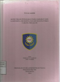 Laporan Tugas Akhir Komunikasi Pemasaran pada Sahabat UKM Sampoerna Microfin Divisi KwantrenCabang Megaluh