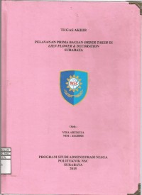 Laporan Tugas Akhir Pelayanan Prima Bagian Order Taker Di Lien Flower & Decoration Surabaya