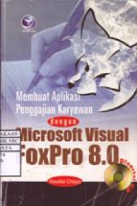 Membuat Aplikasi Penggajian Karyawan dengan Microsoft Visual FoxPro 8.0