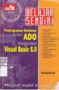 Belajar Sendiri : Pemrograman Database dengan ADO Menggunakan Visual Basic 6.0