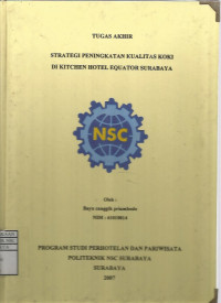 Laporan Tugas Akhir Strategi Peningkatan Kualitas Koki Di Kitchen Hotel Equator Surabaya