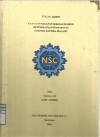 Laporan Tugas Akhir Kualitas Makanan Sebagai Sumber Meningkatkan Pendapatan Di Hotel Santika Malang