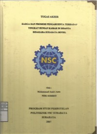 Laporan Tugas Akhir Harga Dan Promosi Pengaruhnya Terhadap Tingkat Hunian Kamar Di Bisanta Bidakara Surabaya Hotel