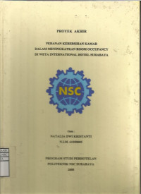 Laporan Tugas Akhir Peranan Kebersihan Kamar Dalam Meningkatkan Room Occupancy Di Weta International Hotel Surabaya