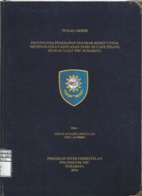 Laporan Tugas Akhir Pentingnya Penerapan Standar Resep Untuk Meningkatkan Kepuasan Tamu Di Cafe Pisang Rumah Sakit Phc Surabaya