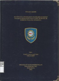 Laporan Tugas Akhir Pentingnya Penerapan Standarisasi Resep Masakan Demi Kepuasan Tamu Di Hotel 88 Embong Malang Surabaya