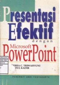 Presentasi Efektif dengan Microsoft PowerPoint