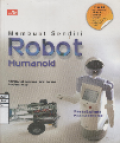 Membuat Sendiri Robot Humanoid